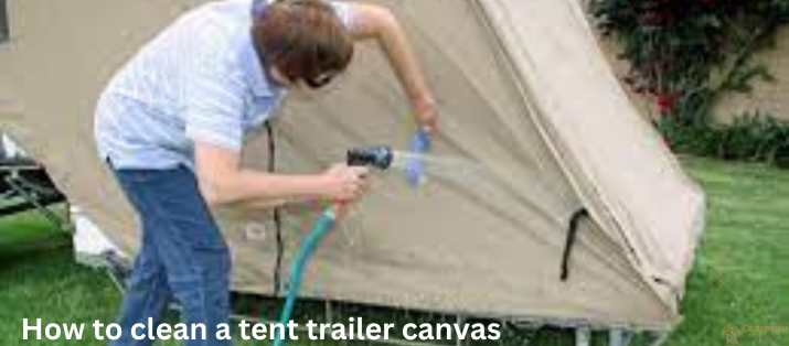 how to clean a tent trailer canvas