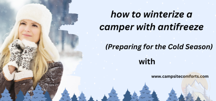 how to winterize a camper with antifreeze (Preparing for the Cold Season)-2023