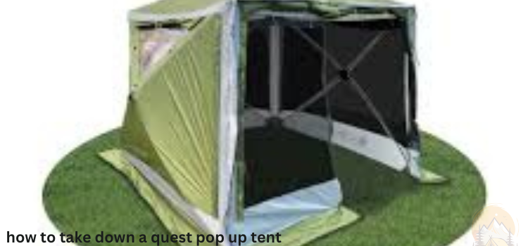 how to take down a quest pop up tent (Step-by-Step Instructions) In 2023