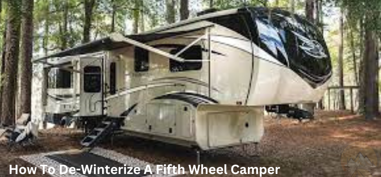How to de-winterize a fifth wheel camper (Ready for Adventure)-2024