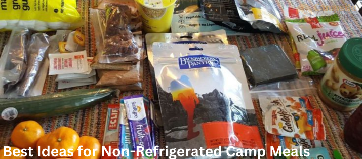 camp meals no refrigeration (best Ideas for Non-Refrigerated Camp Meals) in 2024