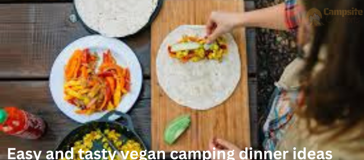 vegan camping dinners (easy and tasty vegan camping dinner ideas) in 2024